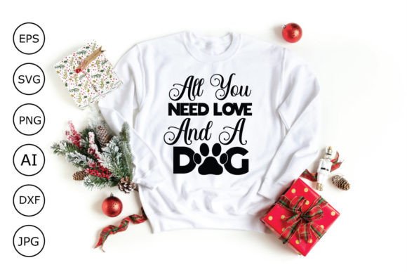 All You Need Love and a Dog Svg