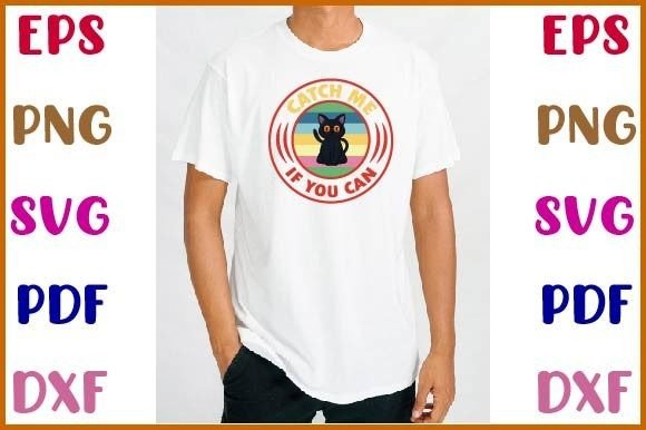 Catch Me if You Can T Shirt Design Review for Embroidery