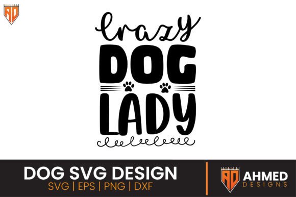 Crazy Dog Lady, Dog SVG Design