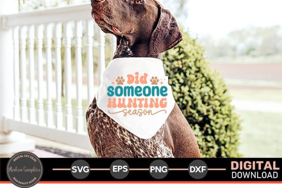Did Someone Hunting Season – Easter Dog