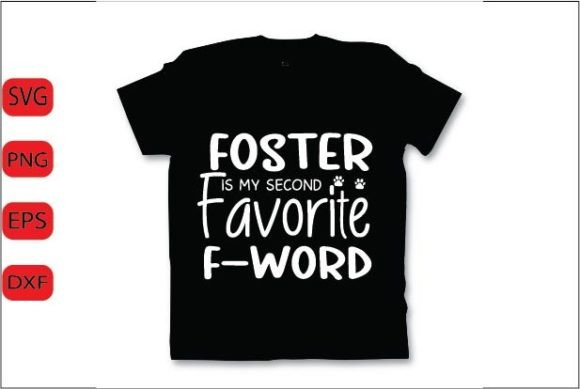 Foster Is My Second Favorite F-Word SVG