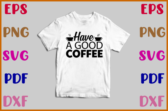 Have a Good Coffee Svg: Embroidery Design Review