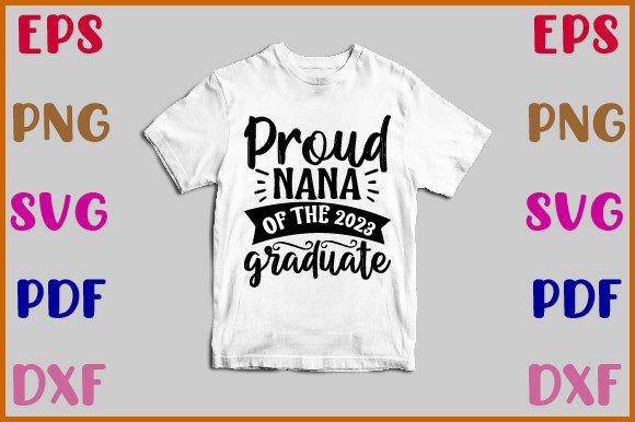 Proud Nana of the 2023 Graduate Svg