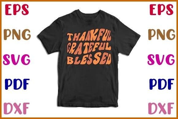 Thankful Grateful Blessed Fall Sublimati: A Designer's Review