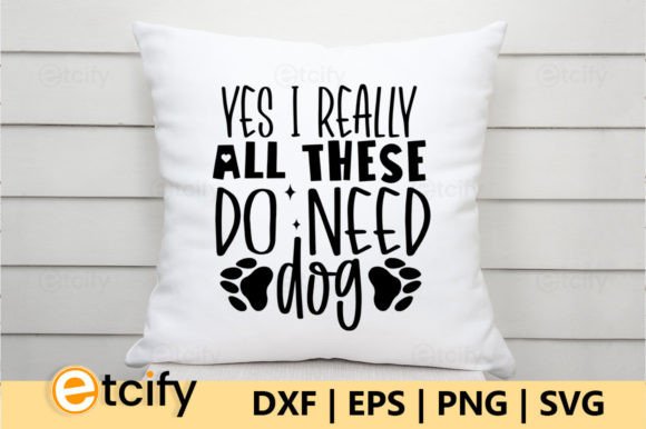 Yes I Really Do Need All These Dog Review